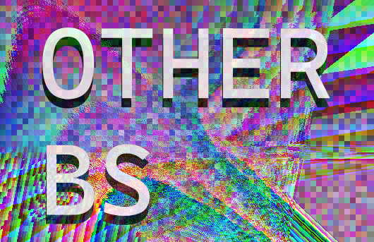 other BS